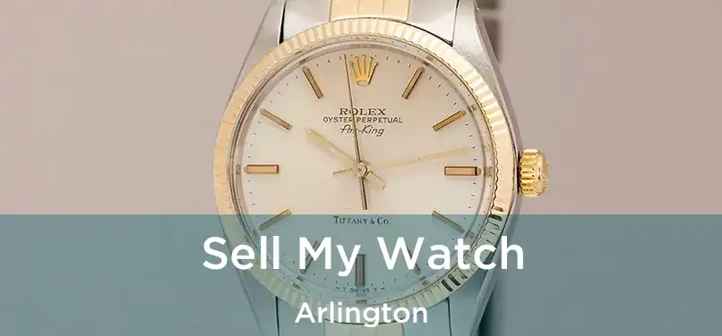  Sell My Watch Arlington